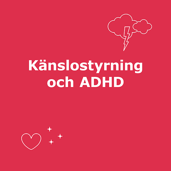 Verktyg - Känslostyrning och ADHD Verktyg - Känslostyrning och ADHD