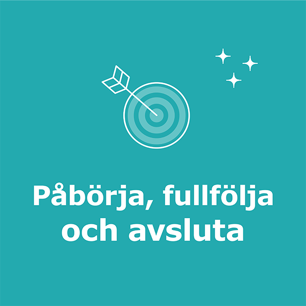 Verktyg - Påbörja, fullfölja och avsluta